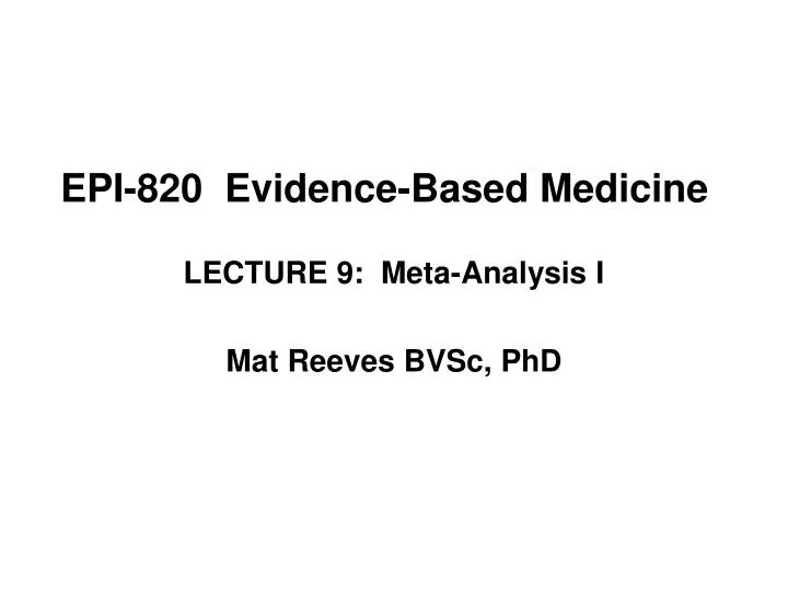 epi 820 evidence based medicine n.
