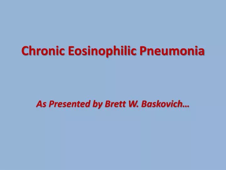 Ppt Chronic Eosinophilic Pneumonia Powerpoint Presentation Free