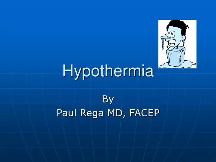 PPT Hypothermia PowerPoint Presentation, free download ID308267