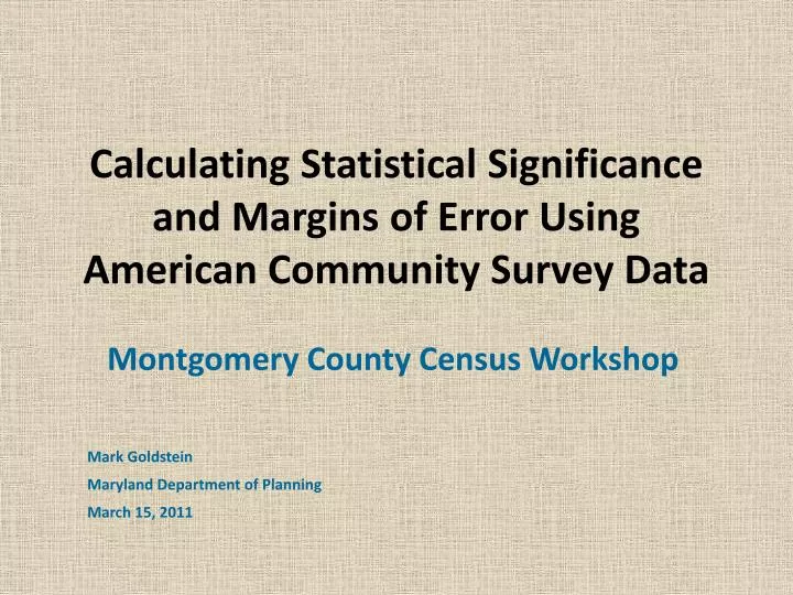 calculating statistical significance and margins of error using american community survey data n.