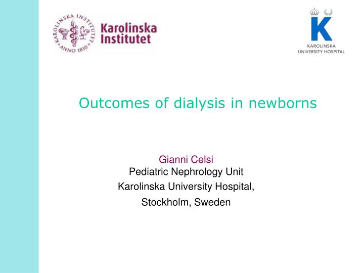 outcomes of dialysis in newborns n.