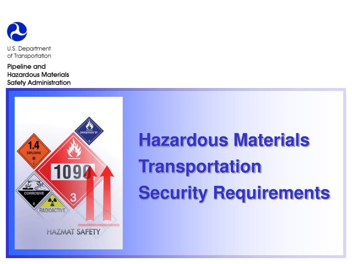 PPT Hazardous Materials Transportation Security Requirements