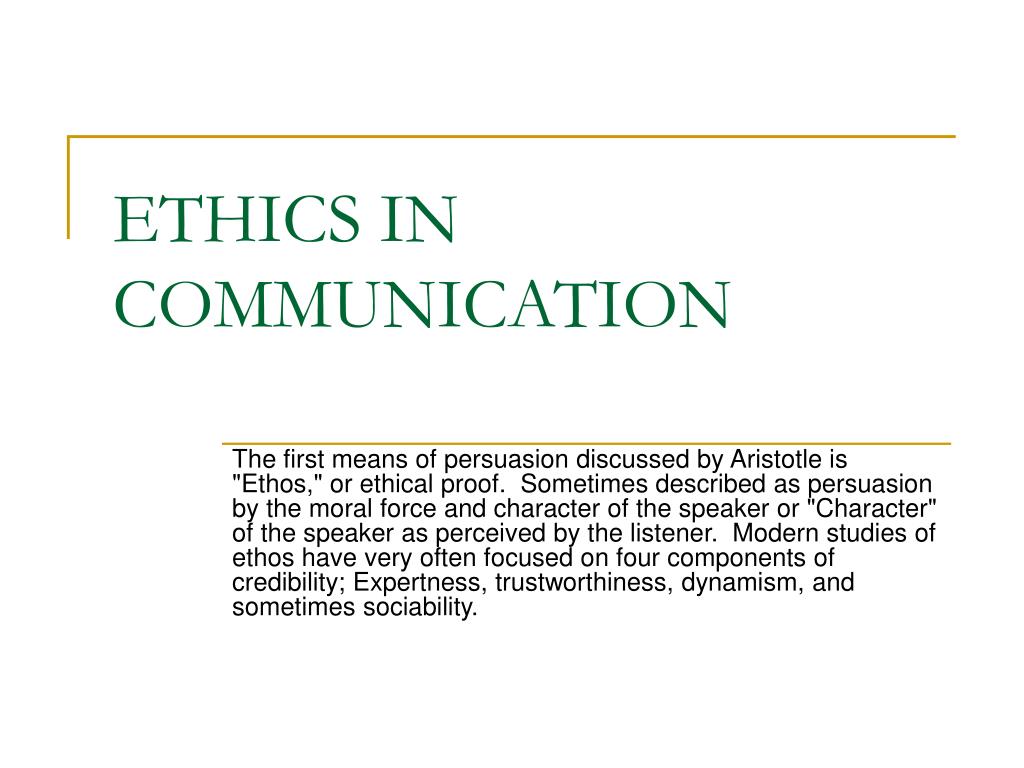 why is ethics in communication important essay
