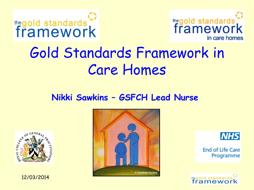 PPT Gold Standards Framework in Care Homes PowerPoint Presentation