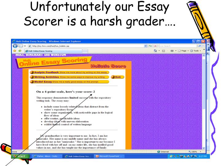 Apa Format Essay Example Paper Unfortunately Our Essay Scorer Is A Harsh Grader Top English Essays also Should The Government Provide Health Care Essay Ppt Holt Online Essay Scoring How To Powerpoint Presentation Id Argumentative Essay Thesis Example