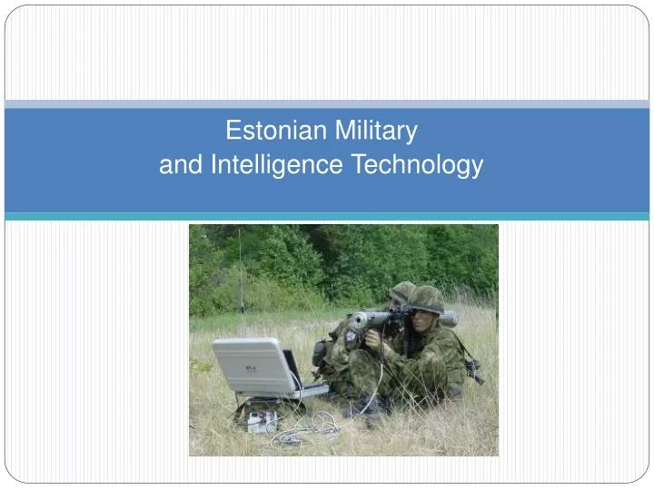 estonian m ilitary and i ntelligence t echnology n.