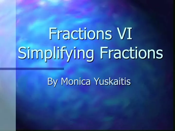 fractions vi simplifying fractions n.