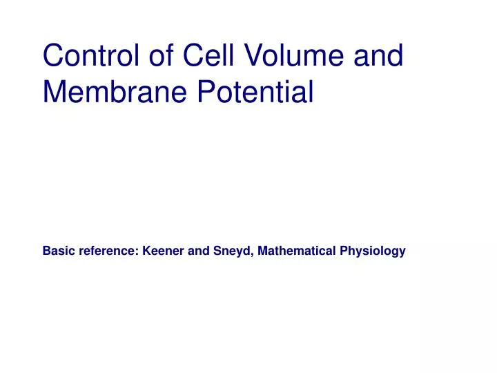 control of cell volume and membrane potential n.