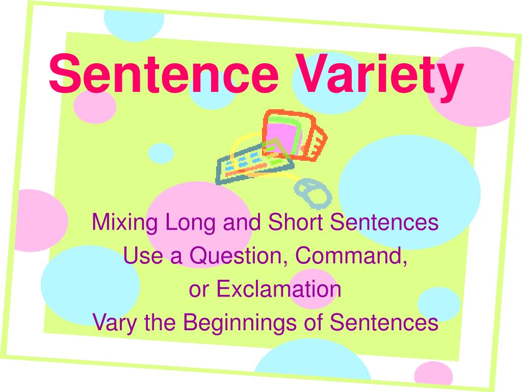 PPT Sentence Variety PowerPoint Presentation Free Download ID 313465
