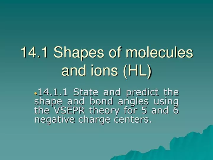 14 1 shapes of molecules and ions hl n.