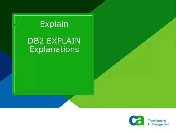 PPT - Explain DB2 EXPLAIN Explanations PowerPoint Presentation, free ...