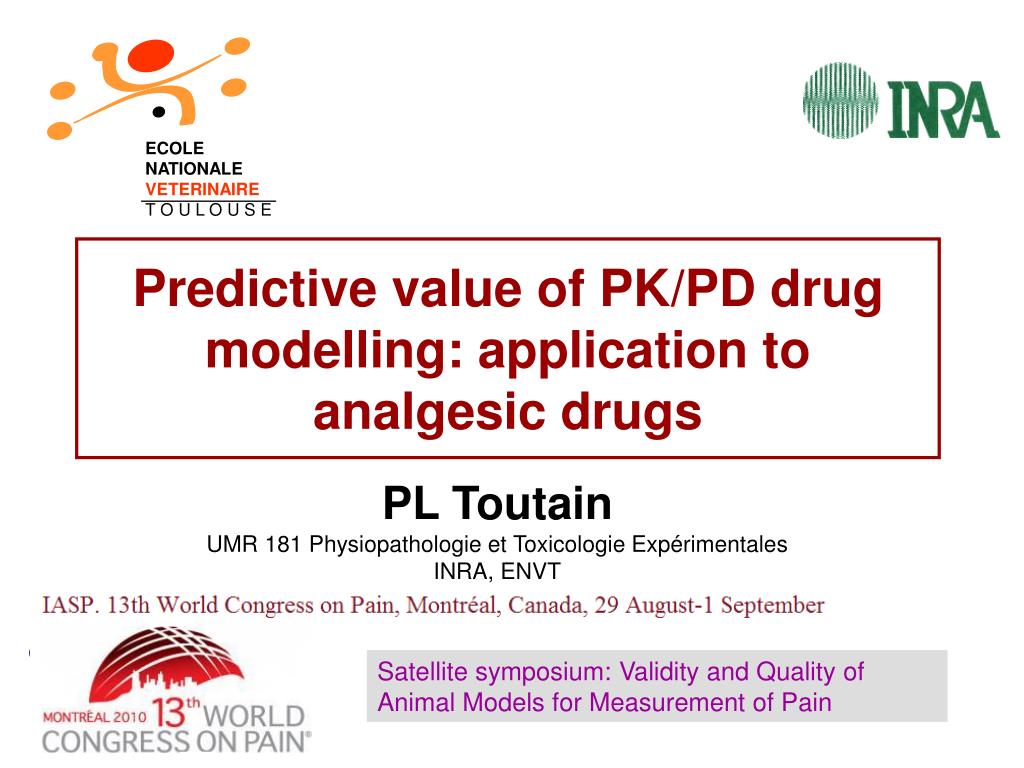 PPT - Predictive value of PK/PD drug modelling: application to analgesic  drugs PowerPoint Presentation - ID:316179