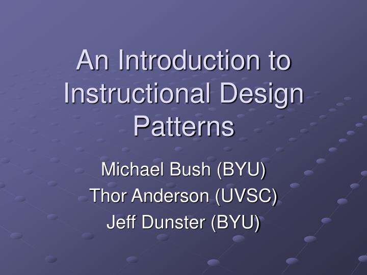 an introduction to instructional design patterns n.