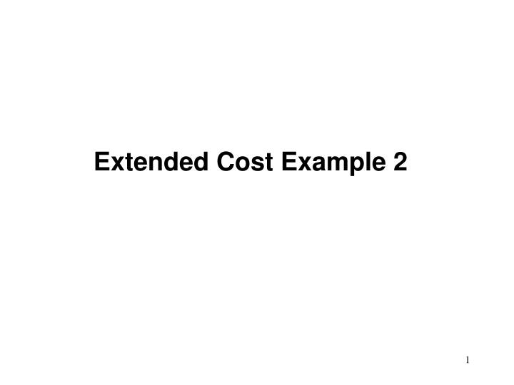 PPT Extended Cost Example 2 PowerPoint Presentation, free download