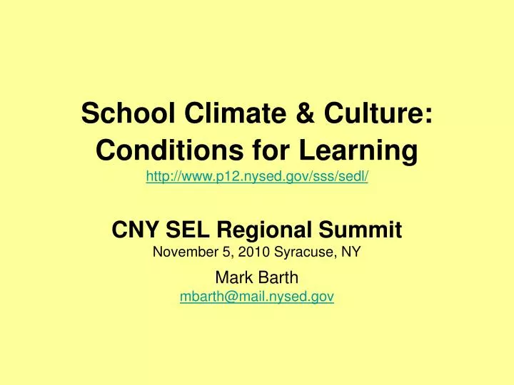 school climate culture conditions for learning http www p12 nysed gov sss sedl n.