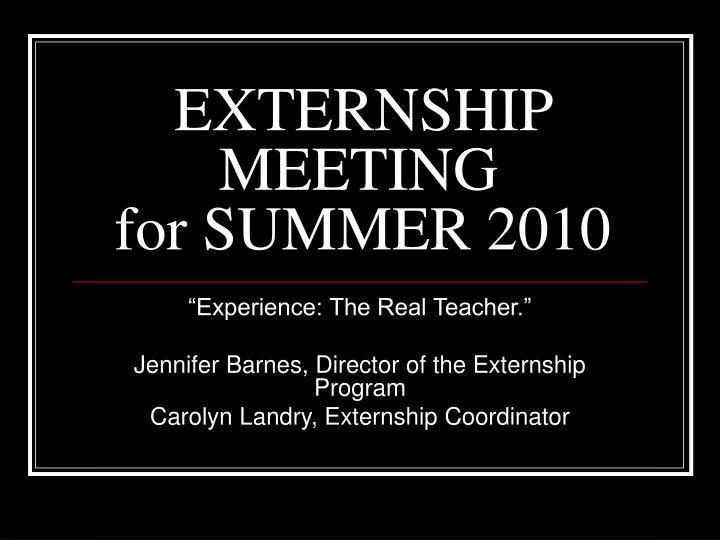 externship meeting for summer 2010 n.