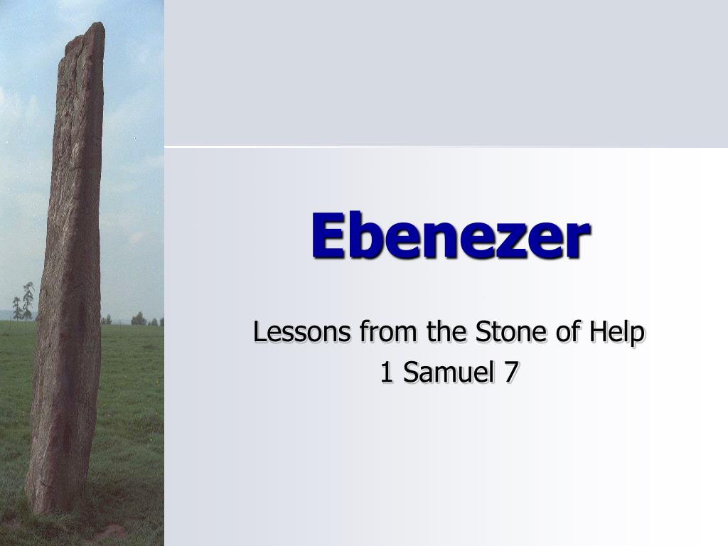 PPT Ebenezer PowerPoint Presentation Free Download ID 318899