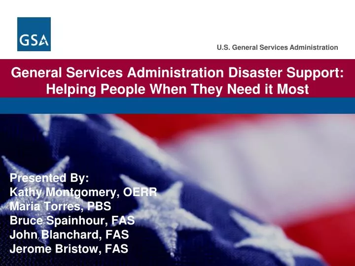 general services administration disaster support helping people when they need it most n.