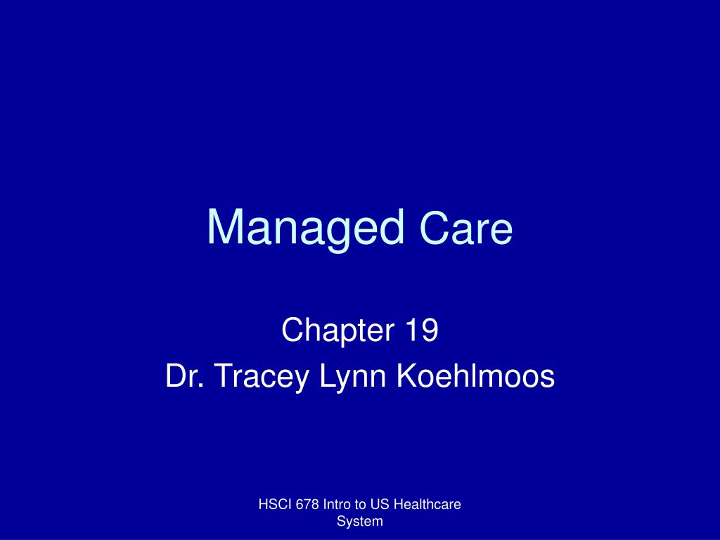 Ppt managed care powerpoint presentation id:321223.