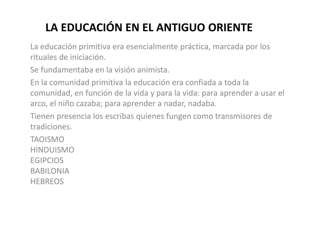 PPT - LA EDUCACIÓN EN EL ANTIGUO ORIENTE PowerPoint Presentation, free