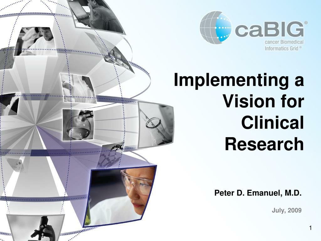 PPT - Implementing a Vision for Clinical Research PowerPoint ...