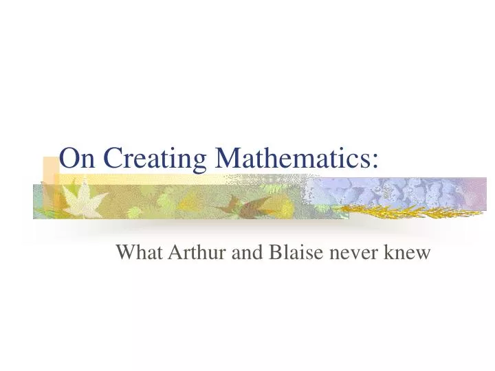 on creating mathematics n.