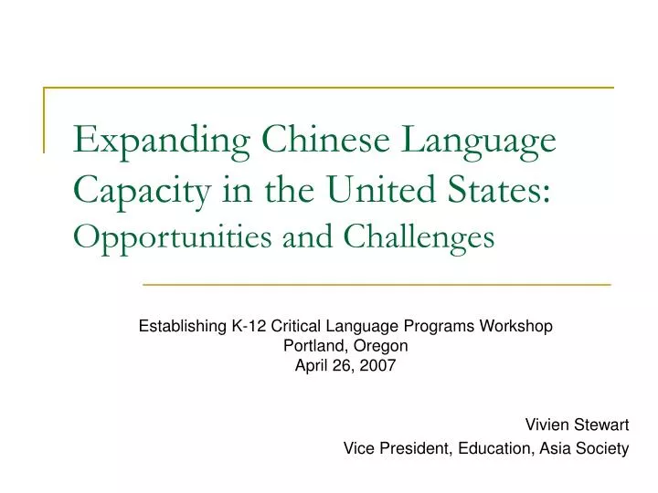 expanding chinese language capacity in the united states opportunities and challenges n.