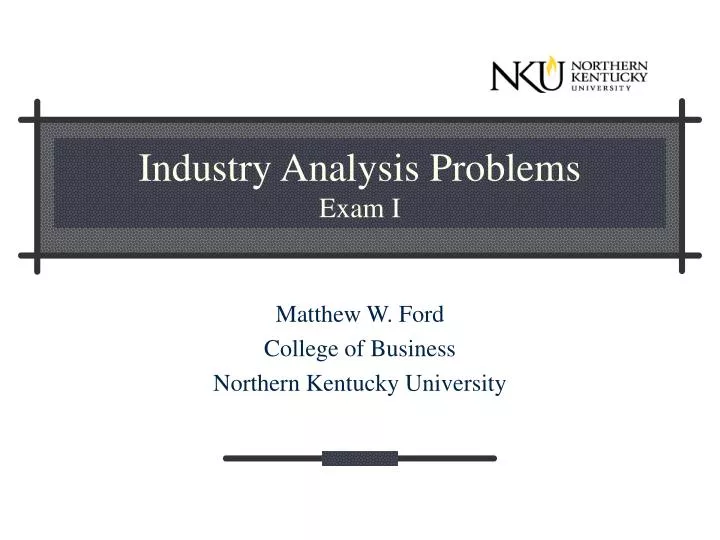 industry analysis problems exam i n.
