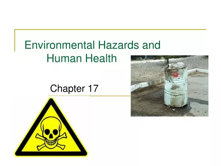 PPT Environmental Hazards and Human Health PowerPoint Presentation