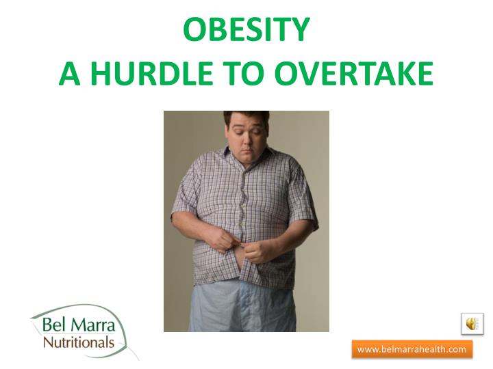 obesity a hurdle to overtake n.