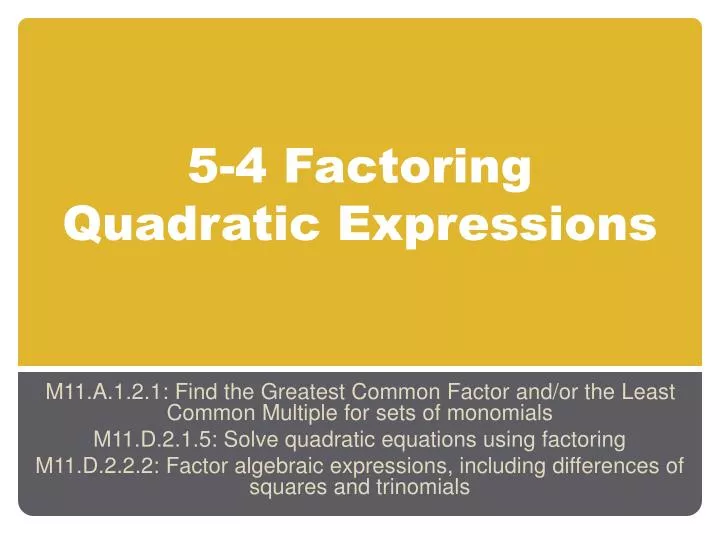 5 4 factoring quadratic expressions n.