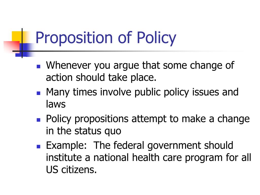 proposition of policy thesis is true or false