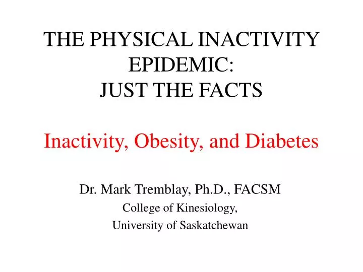 the physical inactivity epidemic just the facts inactivity obesity and diabetes n.
