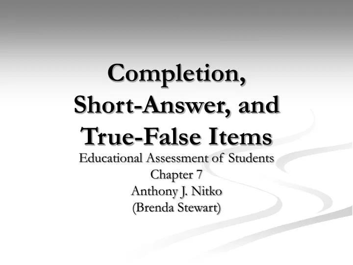 completion short answer and true false items n.