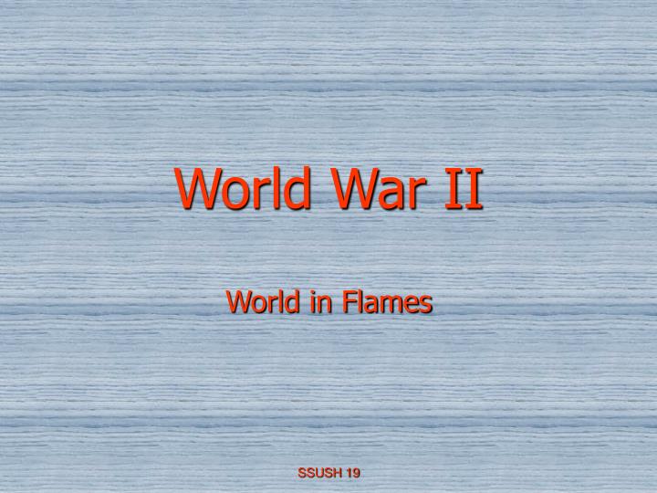 PPT - World War II PowerPoint Presentation, free download - ID:327320