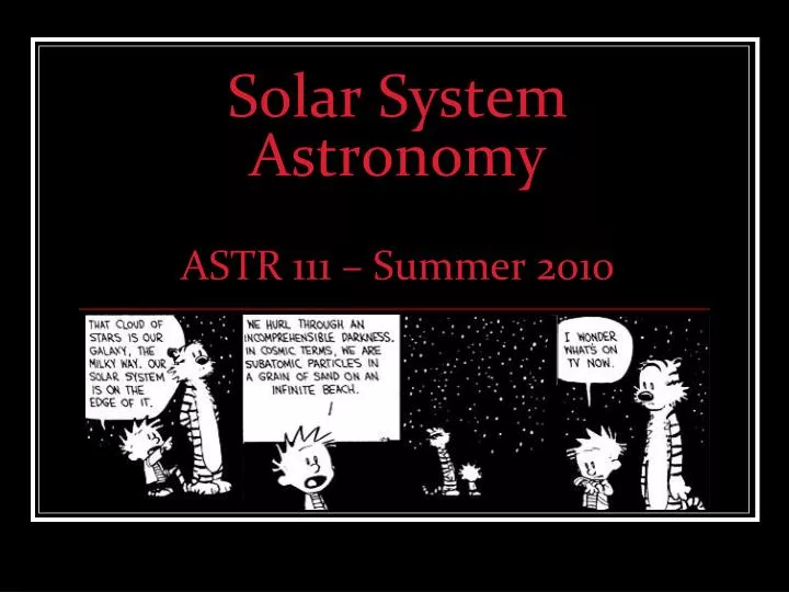 solar system astronomy astr 111 summer 2010 n.