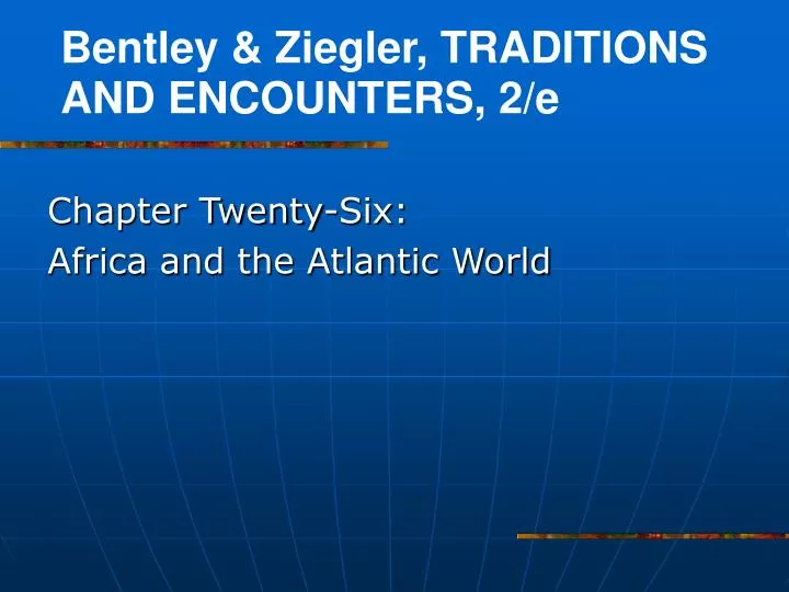 chapter twenty six africa and the atlantic world n.