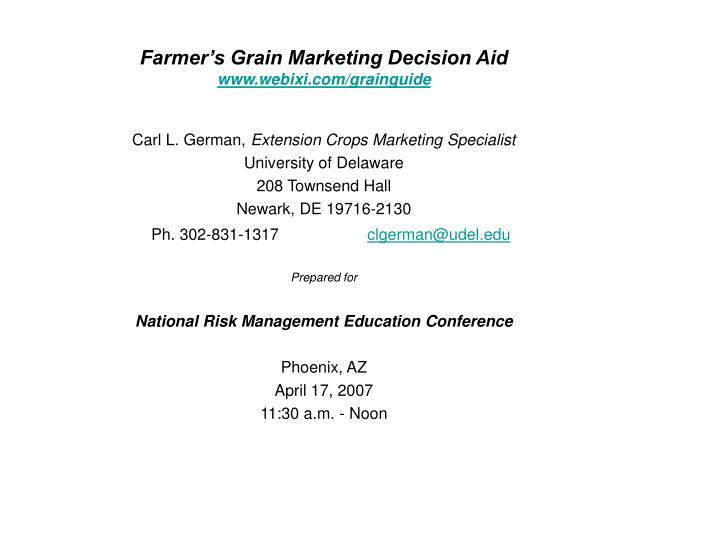 farmer s grain marketing decision aid www webixi com grainguide n.