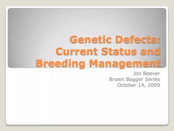 genetic defects current status and breeding management n.