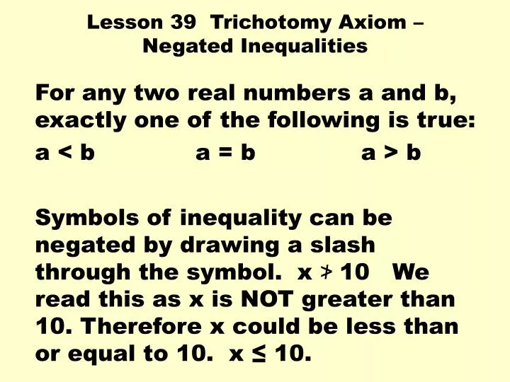 lesson 39 trichotomy axiom negated inequalities n.