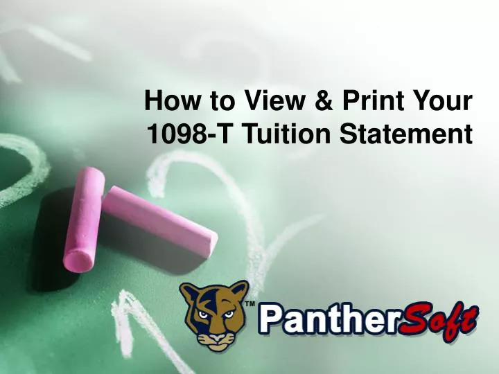 Tuition Statement Example PPT - How to View & Print Your 1098-T Tuition Statement PowerPoint ...