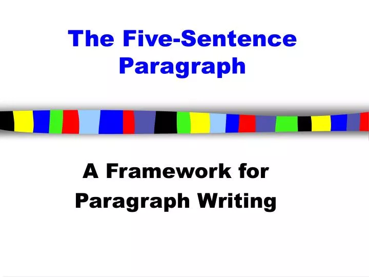 Ppt The Five Sentence Paragraph Powerpoint Presentation Free