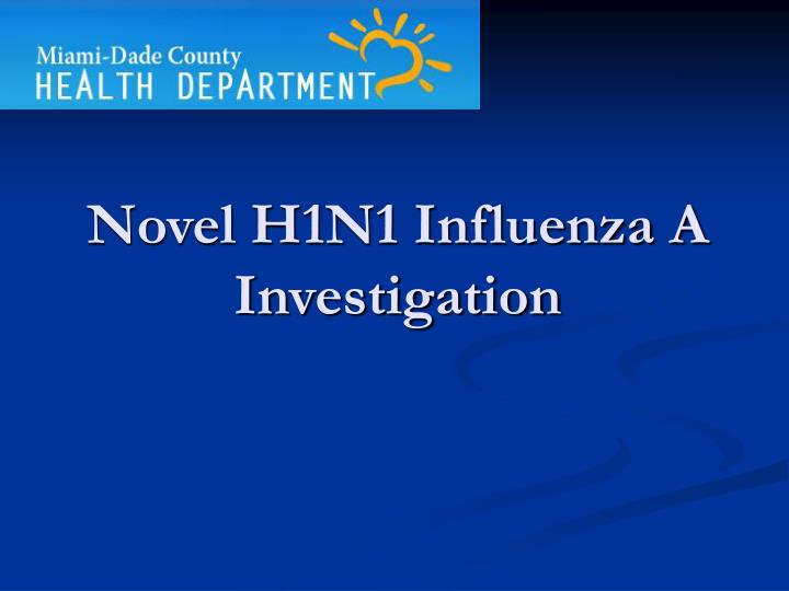novel h1n1 influenza a investigation n.