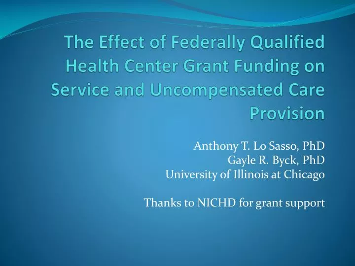 PPT The Effect of Federally Qualified Health Center Grant Funding on
