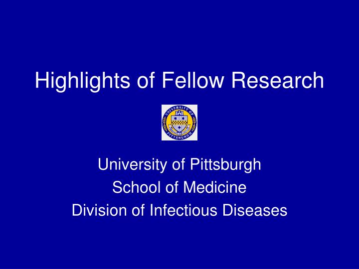 highlights of fellow research n.