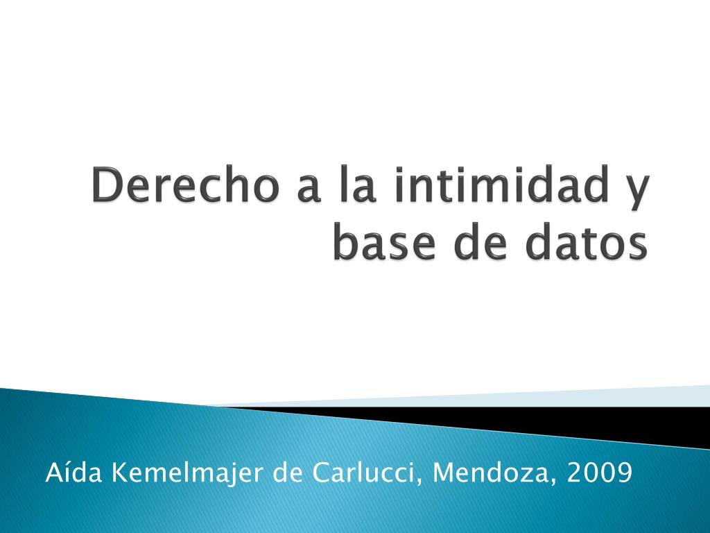 PPT - Derecho a la intimidad y base de datos PowerPoint Presentation, free  download - ID:329633