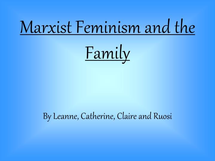 marxist view on the family marxist view on the family