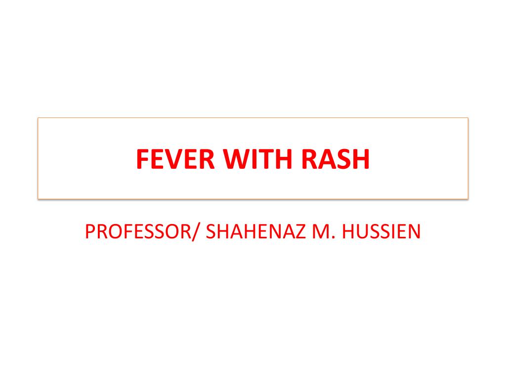 Ppt Fever With Rash Powerpoint Presentation Free Download Id330623