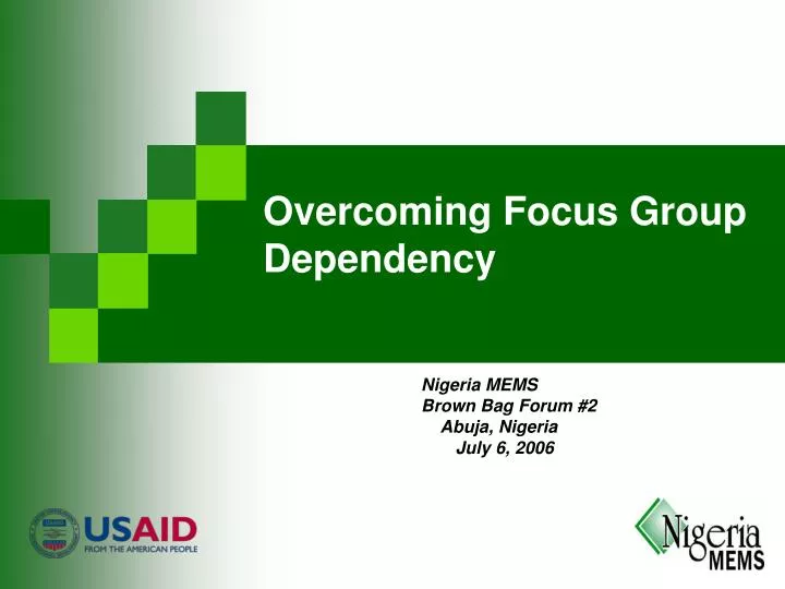 overcoming focus group dependency n.