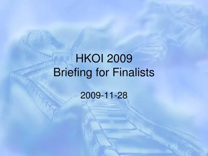 hkoi 2009 briefing for finalists n.